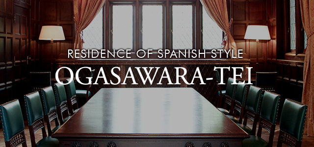Residence of Spanish Style OGASAWARA-TEI